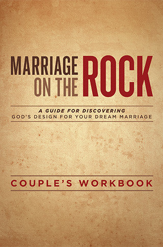 Marriage on the Rock Couple's Workbook