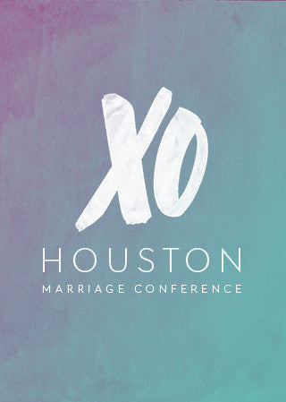 XO Houston Marriage Conference Video Series