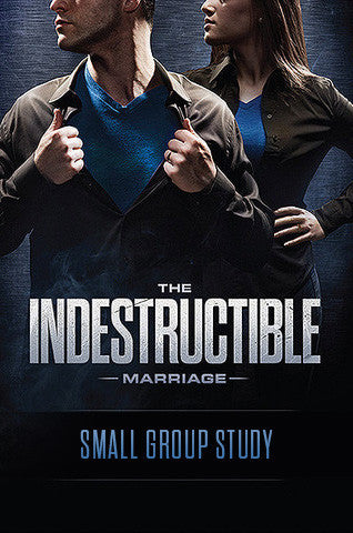 The Indestructible Marriage Small Group Curriculum Kit